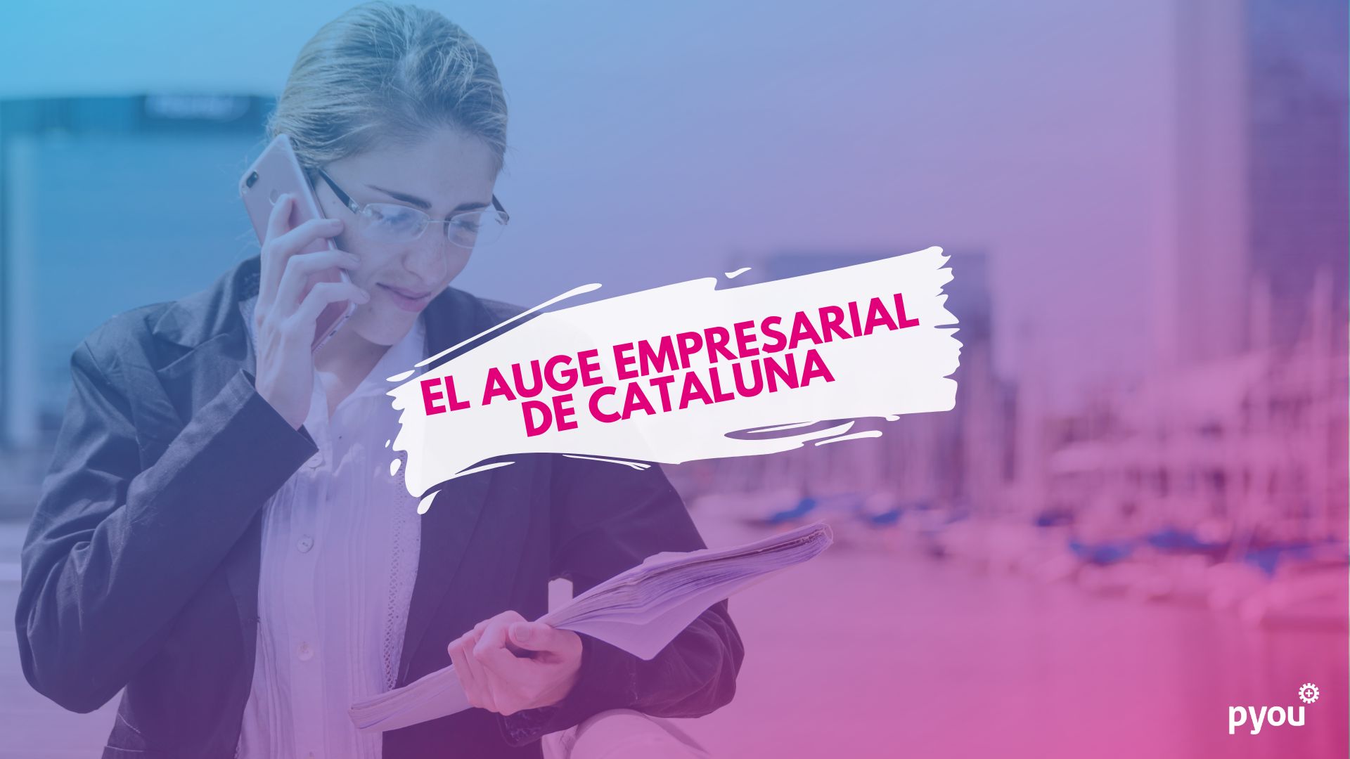 El auge emprendedor en Cataluña: el hub de jóvenes emprendedores en España