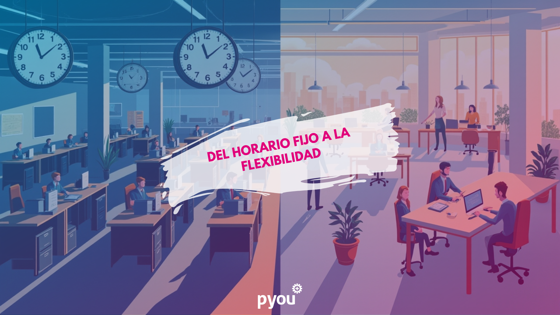 Del Horario Fijo a la Flexibilidad